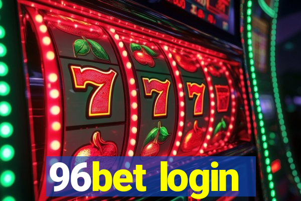 96bet login